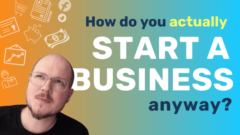 How Do You Actually Start A Business
