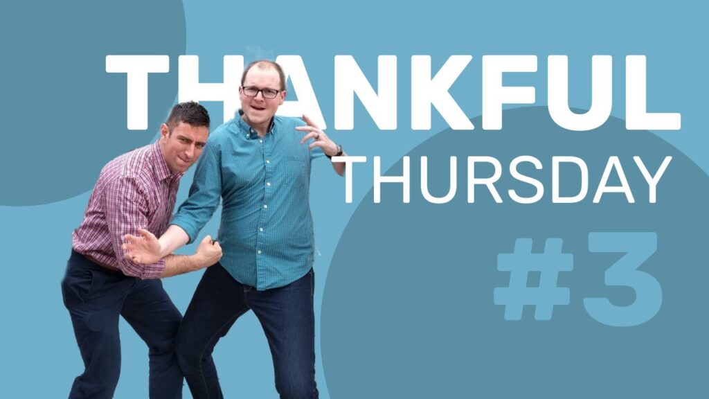 Thankful Thursday #3