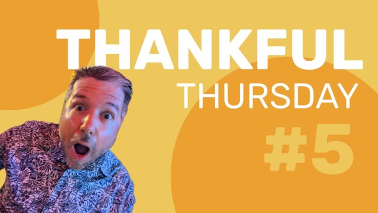 Thankful Thursday #5