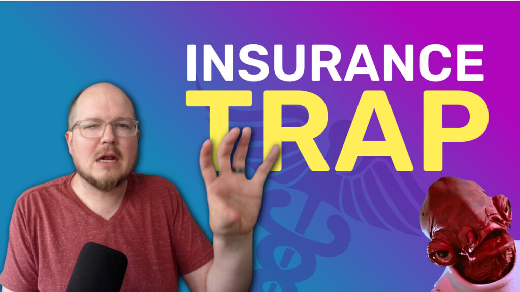 Insurance Trap