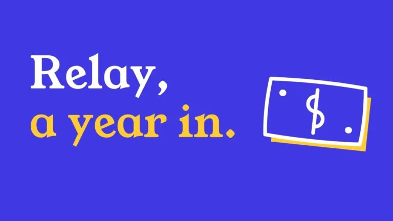 Relay, a year in.