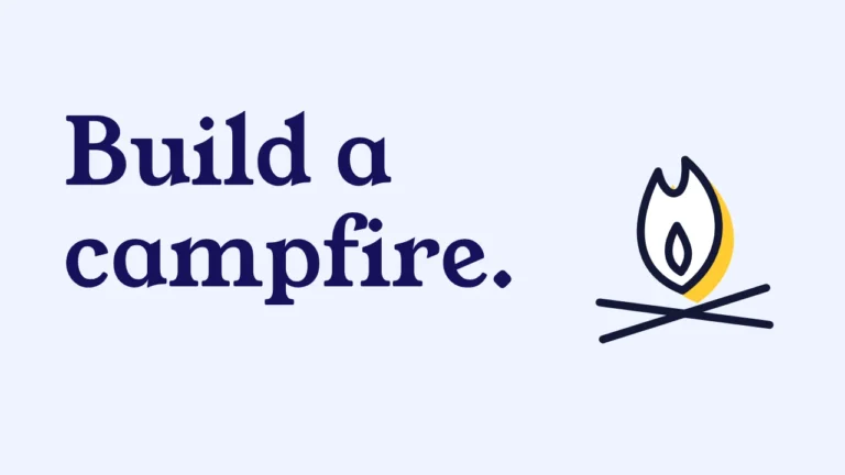 Build a campfire.