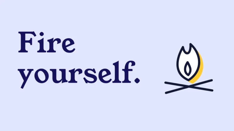 Fire yourself.
