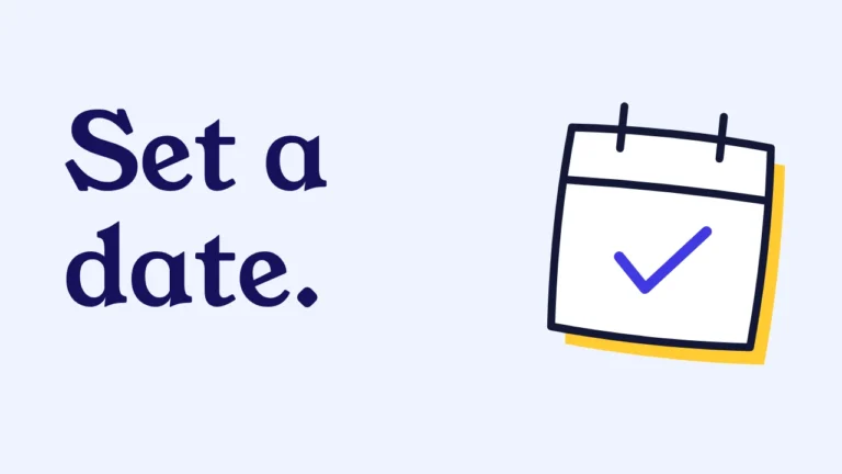 Set a date.